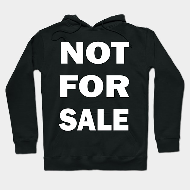 Not For Sale Large Hoodie by SubtleSplit
